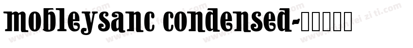 mobleysanc condensed字体转换